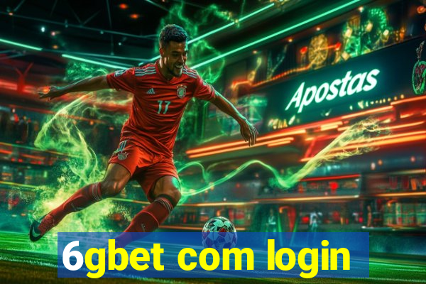 6gbet com login